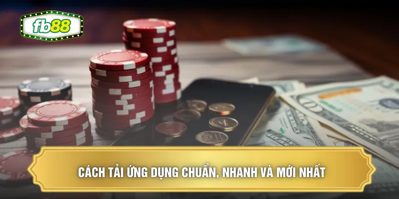 Cách tải ứng dụng chuẩn, nhanh và mới nhất