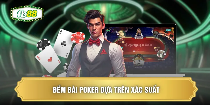 Đếm bài Poker dựa trên xác suất
