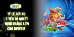 Tỷ Lệ Rơi Xu 3 Yếu Tố Quyết Định Thắng Lớn Cho Newbie