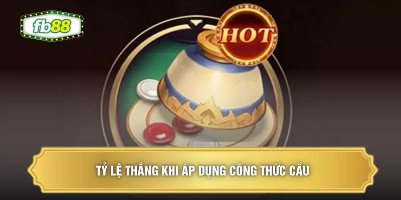 Tỷ lệ thắng khi áp dụng công thức cầu