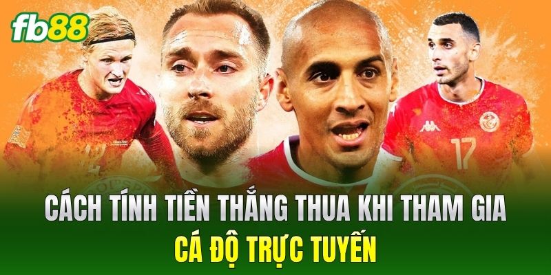 Kèo Châu Âu - Kinh Nghiệm Đánh Kèo 1X2 Bất Bại Cho Bạn 2 Cách tính tiền thắng thua khi tham gia cá độ trực tuyến