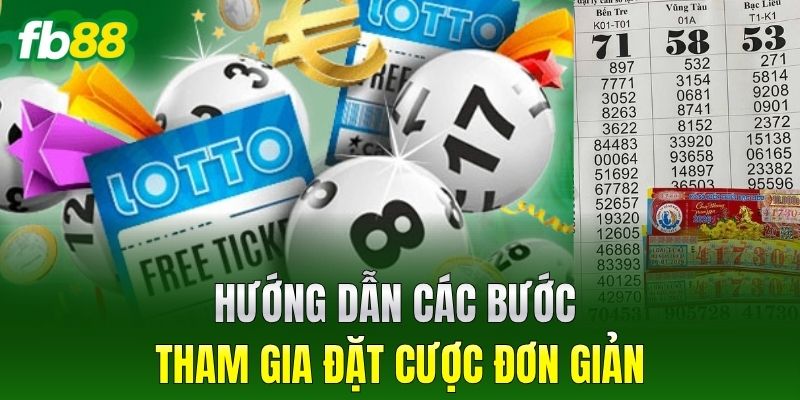 Xổ Số Vip FB88 - Giải Mã Sức Hút Của Sảnh Quay Số Tự Động 3 Hướng dẫn các bước tham gia đặt cược đơn giản