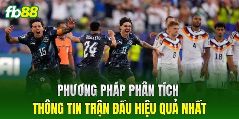 Phương pháp phân tích thông tin trận đấu hiệu quả nhấ