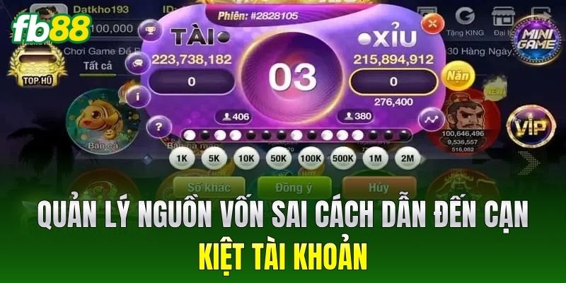 Quản lý nguồn vốn sai cách dẫn đến cạn kiệt tài khoản